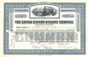 Grand Canyon Railway Co. - 1907 dated Railway Stock Certificate - Branch Line of the Atchison Topeka Santa Fe Railway