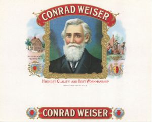 Conrad Weiser - Cigar Box Label - Shows Weiser's Home in Reading Pennsylvania