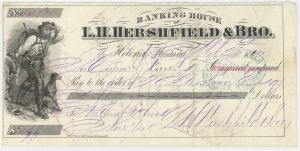 Banking House of L.H. Hershfield and Bro. - Gorgeous Check with Miner and Dog Vignette at Left