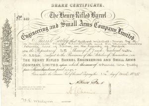 Henry Rifled Barrel Engineering and Small Arms Co., Limited dated 1895 -  Stock Certificate