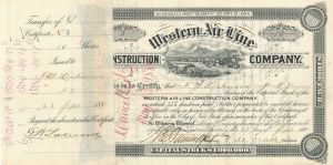 Western Air Line Construction Co. Signed by F.M. Drake - Stock Certificate