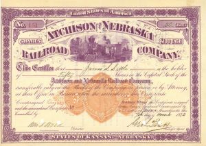 Atchison and Nebraska Railroad Co. - 1870's dated Railway Stock Certificate with Imprinted Revenue - Gorgeous