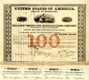 Callaway Mining and Manufacturing Co. - $100 Bond