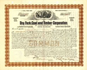 Dry Fork Coal and Timber Corporation of Charleston, South Carolina - Stock Certificate