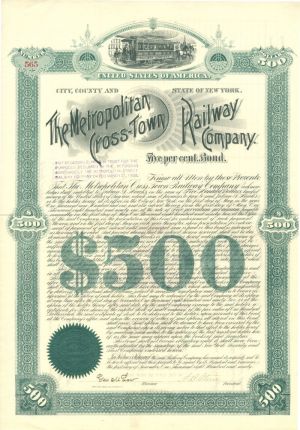 Metropolitan Cross-Town Railway Co. - $500 Bond (Uncanceled)