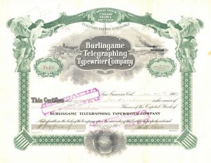 Burlingame Telegraphing Typewriter Co. - Stock Certificate