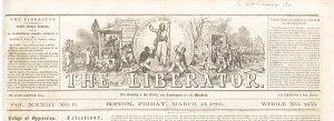 The Liberator - William Lloyd Garrison, Editor