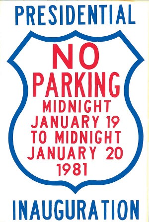 Ronald Reagan 1981 Inauguration No Parking Sign