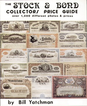 The Stock and Bond Collector's Price Guide by Bill Yatchman