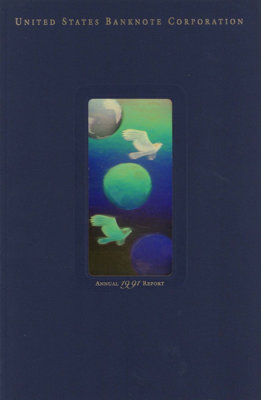 United States Banknote Corporation Annual Report - 1991 dated American Bank Note