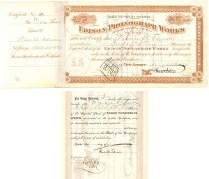 Double signed Thomas A. Edison on the Edison Phonograph Works - dated 1888 Autograph Stock Certificate - Signed Once at Front and Once at Back