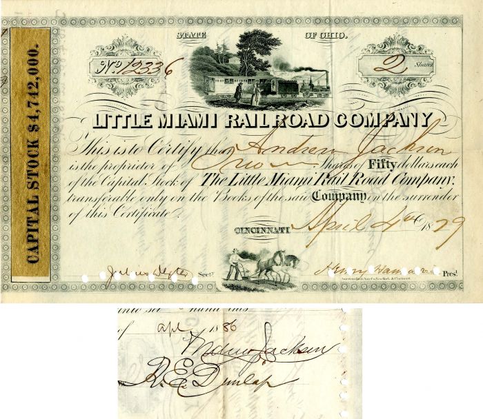 Little Miami Railroad Co. issued to/signed by Andrew Jackson - 1879 dated Maybe a Relative of The President - Railway Stock Certificate