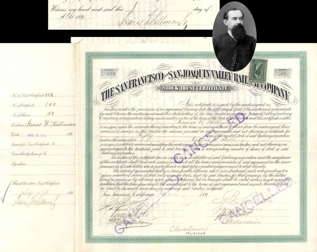 San Francisco and San Joaquin Valley Railroad Co. Issued to and Signed by Isaias W. Hellman twice - 1895 dated Autographed Stock Certificate 