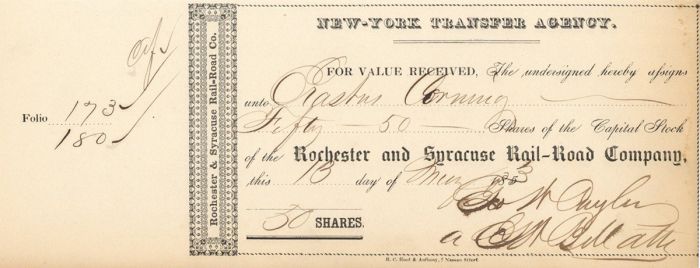 Rochester and Syracuse  Rail-Road Co. Transferred to Eratus Corning - Autographed Stocks and Bonds