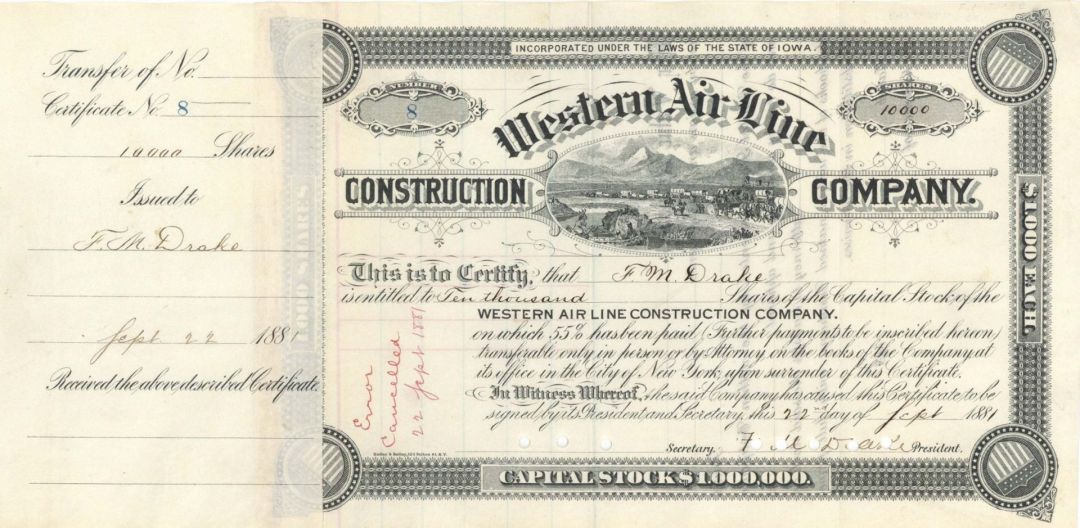 Western Air Line Construction Co. Issued to and Signed by F. M. Drake twice - 1881 dated Autograph Stock Certificate