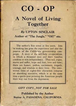 Co-Op A Novel of Living Together by Upton Sinclair and Signed