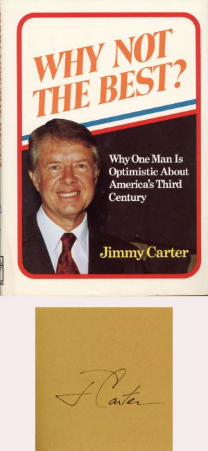 Jimmy Carter Autographed Book - Why Not the Best? - Published While Campaigning for President