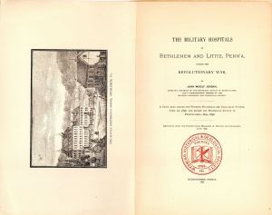 Booklet of "The Military Hospitals at Bethlehem and Lititz, Penn'a. - Americana