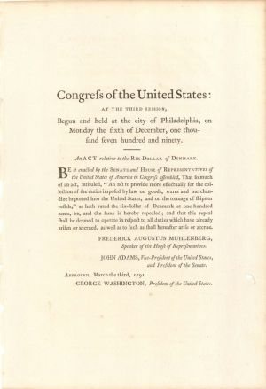 Congress of the United States; at the Third Session signed in type by Geo Washington and John Adams - 1790 and 1791 dated Autograph