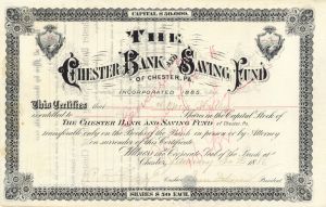 Chester Bank and Saving Fund of Chester, PA. - 1886 dated Stock Certificate