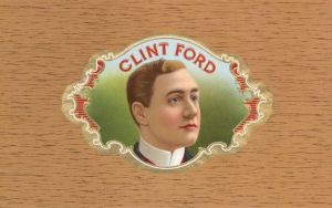"Clint Ford" - Cigar Box Label