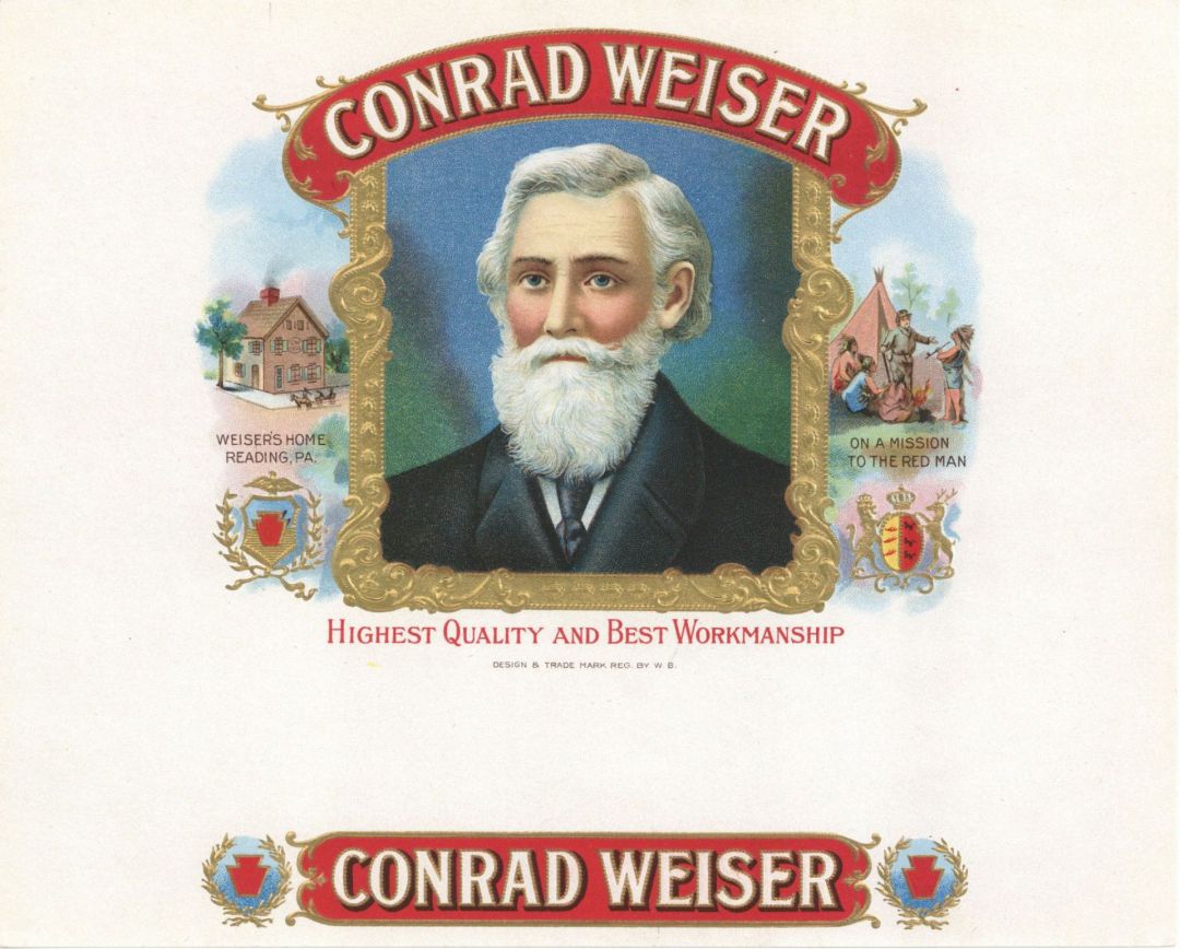 Conrad Weiser - Cigar Box Label - Shows Weiser's Home in Reading Pennsylvania - <b>Not Actual Cigars</b>