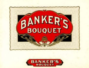 Banker's Bouquet - Cigar Box Label