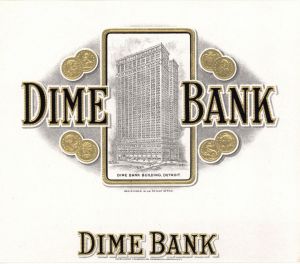 Dime Bank  - Cigar Box Label
