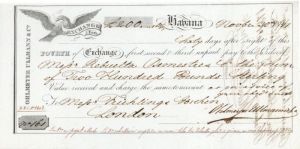 Fourth of Exchange - Foreign Check - 1841 dated Check from Havana Cuba to London England