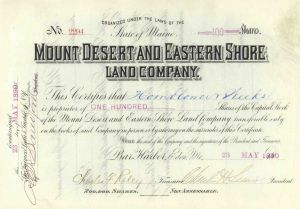 Mount Desert and Eastern Shore Land Co. - 1890 dated Maine Land Stock Certificate - Mount Desert, Bar Harbor, Hancock County and Knox County