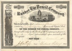 Rubber Tip Pencil Co. - 1869 dated Stock Certificate