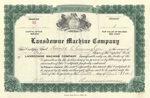 Lansdowne Machine Co. - 1916 dated Stock Certificate