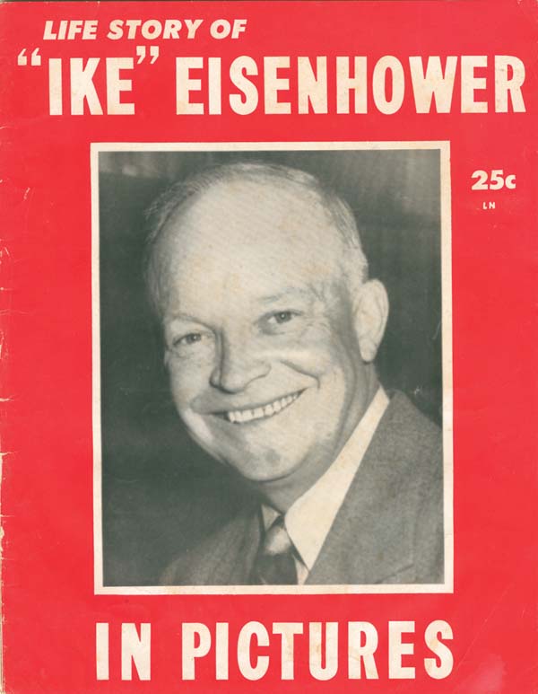 Life Story of "Ike" Eisenhower in Pictures