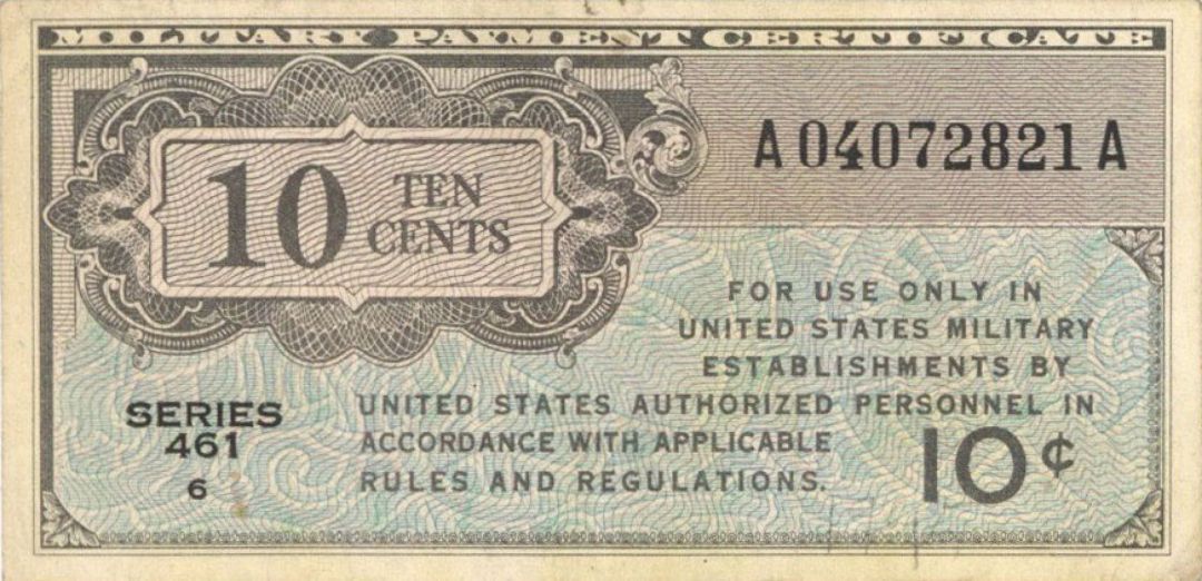 Military Payment Certificate - Series 461 - 10 Cents