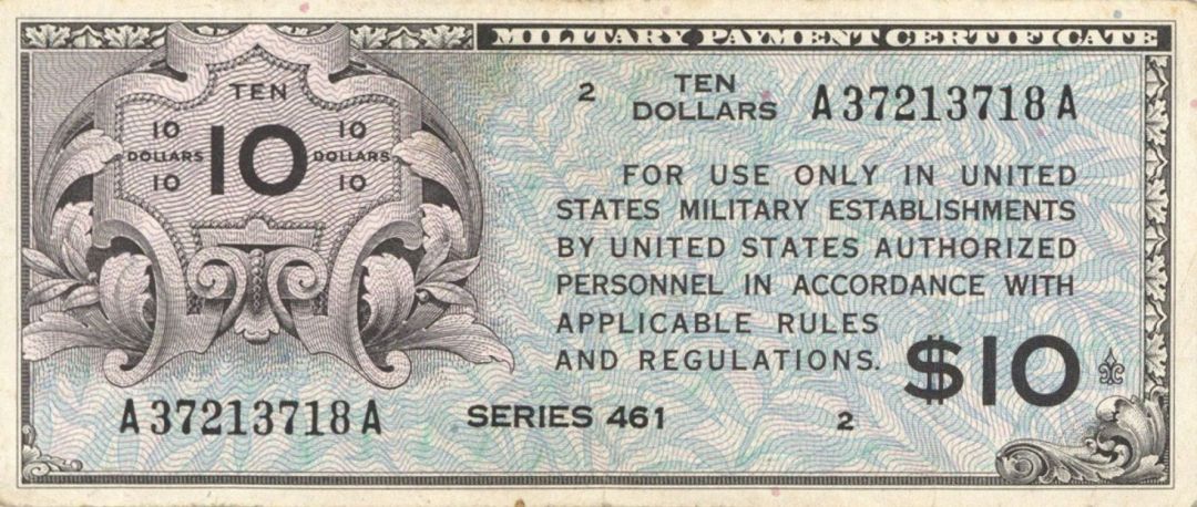 Military Payment Certificate - Series 461 - 10 Dollars