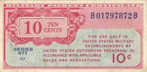 Military Payment Certificate - Series 471 - 10 Cents