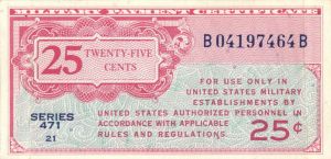 Military Payment Certificate - Series 471 - 25 Cents