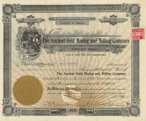 Ancient Gold Mining and Milling Co. - 1917-1921 dated Arizona Mining Stock Certificate (Uncanceled)