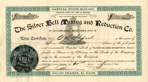 Silver Bell Mining and Reduction Co. - 1891 dated Montana Mining Stock Certificate