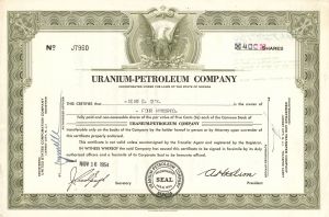 Uranium-Petroleum Co. - Mining Stock Certificate