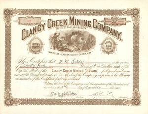 Clancy Creek Mining Co. - 1890's dated Montana Mining Stock Certificate - Mines at Head of Clancy Creek, Montana