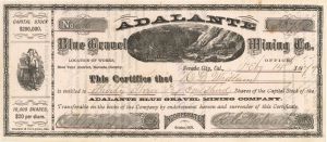 Adalante Blue Gravel Mining Co. - 1879  dated Stock Certificate