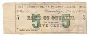 Bank of Ontario - Herbert Brown Produce Dealer 5 Cents Notes - 1862 dated Canadian Obsolete Paper Money - SOLD