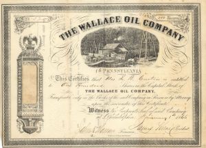 Wallace Oil Co. - 1860's-1870's dated Pennsylvania Stock Certificate