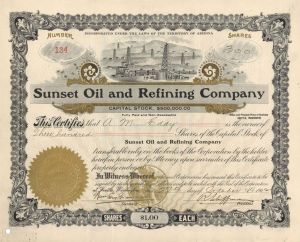 Sunset Oil and Refining Co. - 1902 Oil Stock Certificate