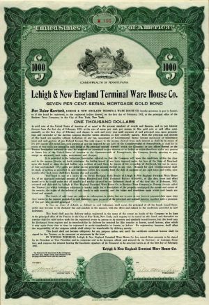 Lehigh and New England Terminal Ware House Co. - $1,000 Bond