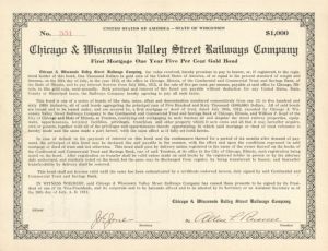 Chicago and Wisconsin Valley Street Railways Co. - $1,000 Bond