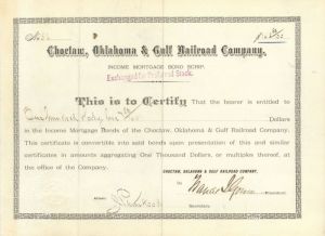 Choctaw, Oklahoma and Gulf Railroad Company - Various Denominations Bond