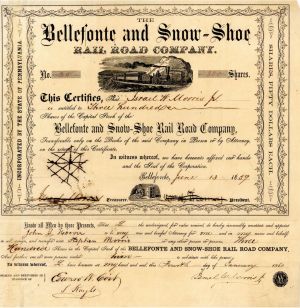 Bellefonte and Snow=Shoe Rail Road Co. - 1850's-70's dated Railway Stock Certificate - Bellefonte and Snowshoe Railroad