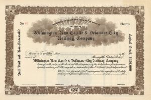 Wilmington New Castle and Delaware City Railway Co. - Stock Certificate